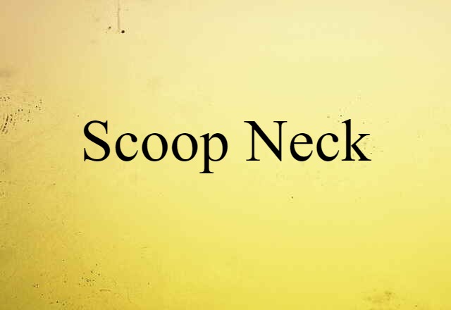 scoop neck