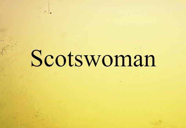 Scotswoman