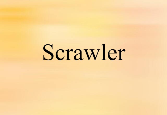 Scrawler (noun) Definition, Meaning & Examples