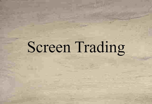 screen trading