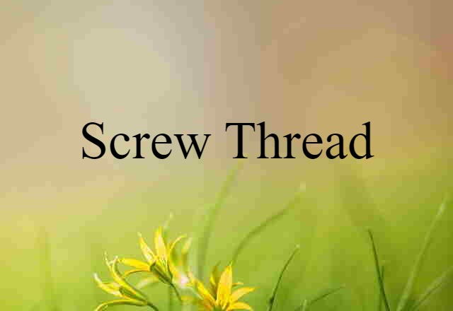 screw thread