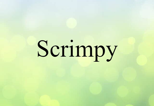 scrimpy