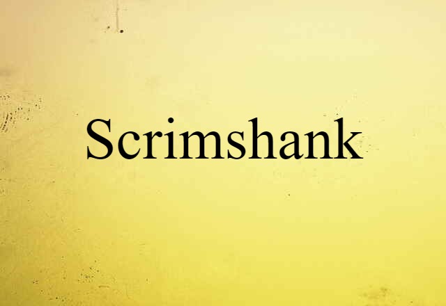 Scrimshank (noun) Definition, Meaning & Examples