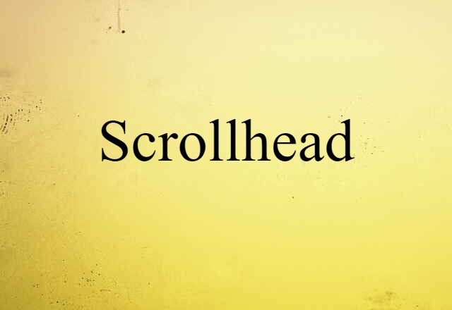 scrollhead