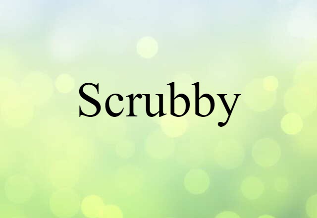 scrubby