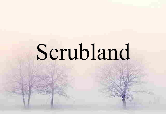 scrubland