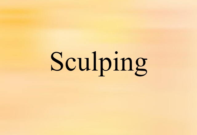 sculping