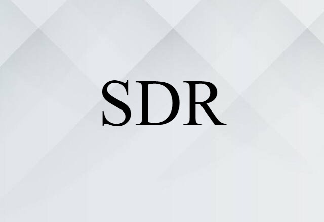 SDR (noun) Definition, Meaning & Examples