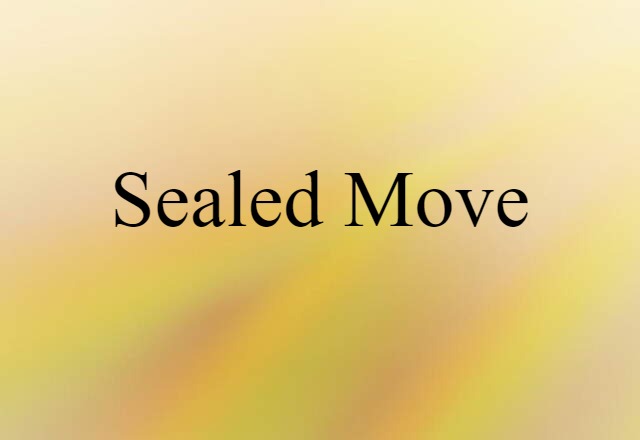 sealed move