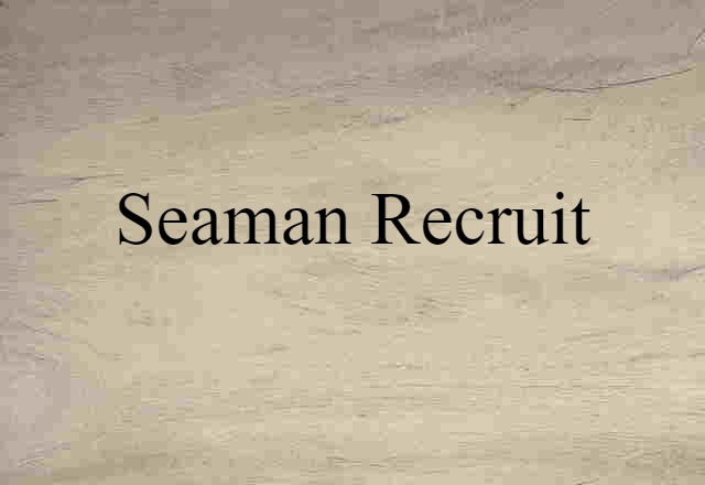 seaman recruit