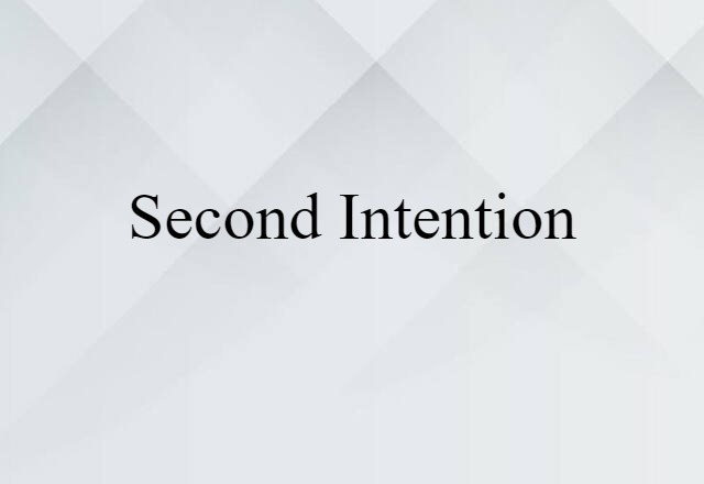 second intention