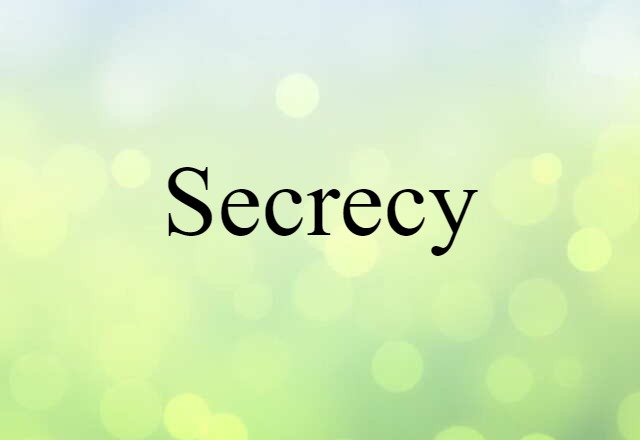 secrecy