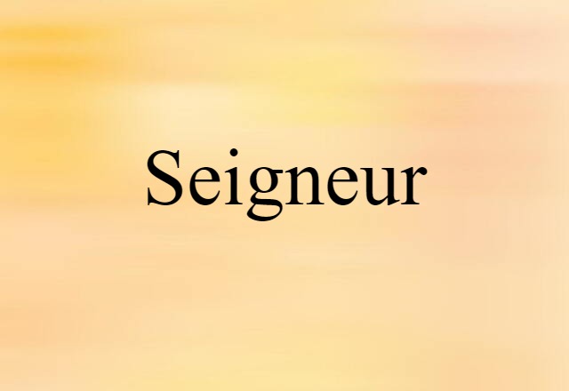 seigneur