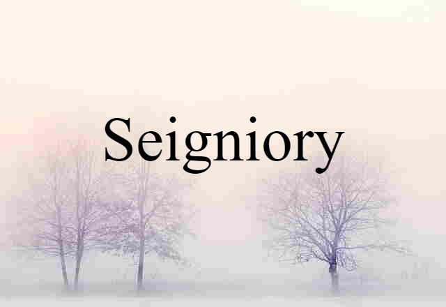 seigniory