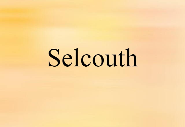 selcouth