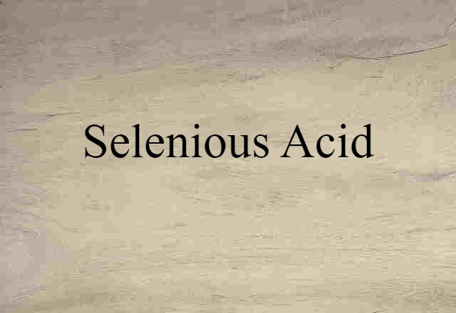 selenious acid