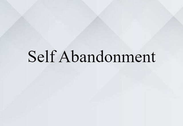 self-abandonment