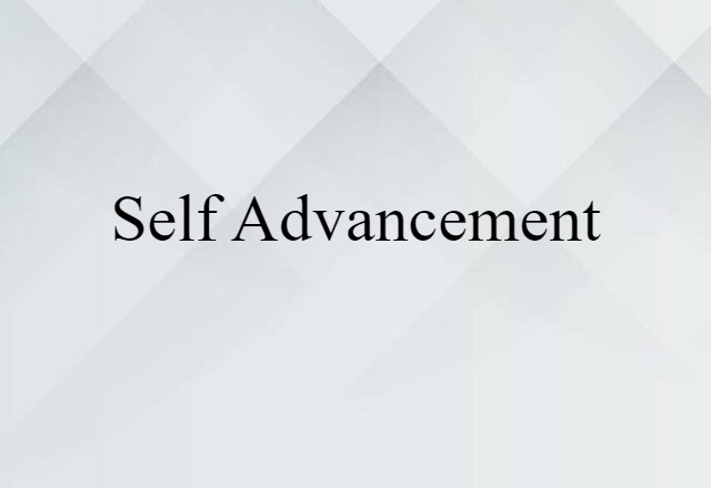 self-advancement