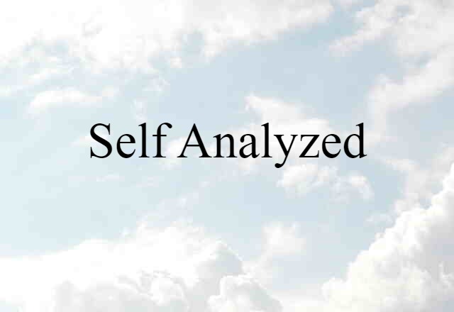 self analyzed