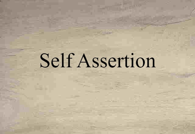 self assertion