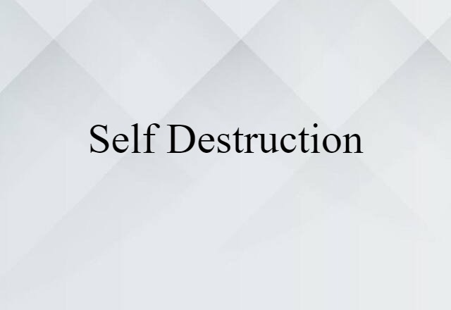 self-destruction