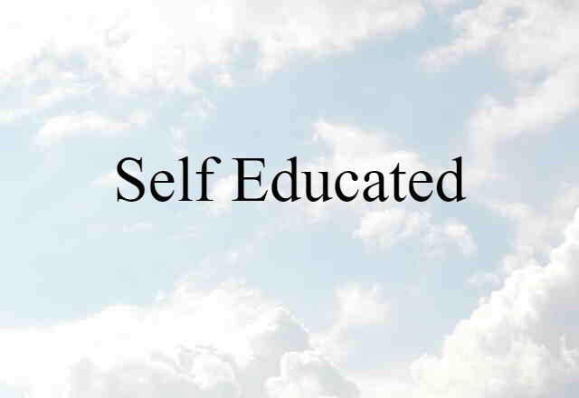 self-educated