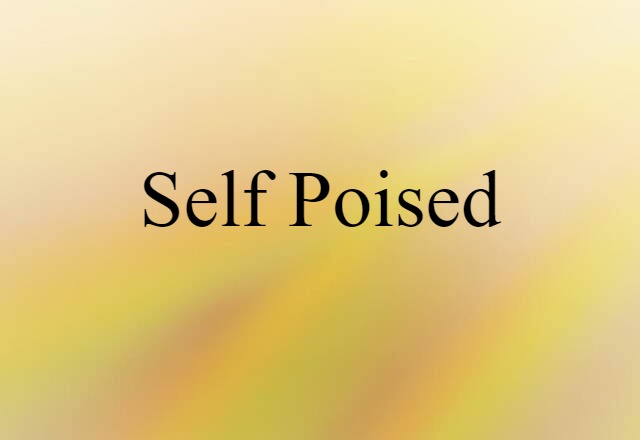 self-poised