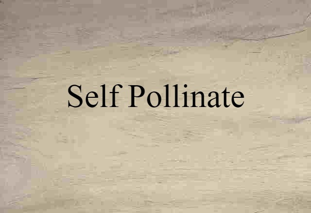 self pollinate