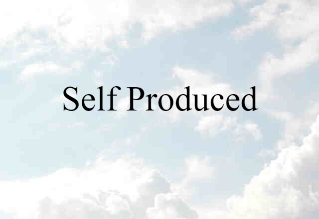 self-produced