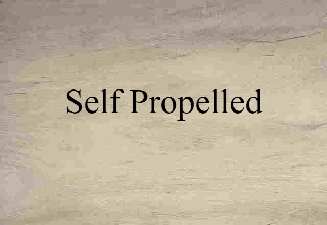 self-propelled