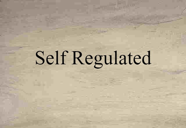 self-regulated