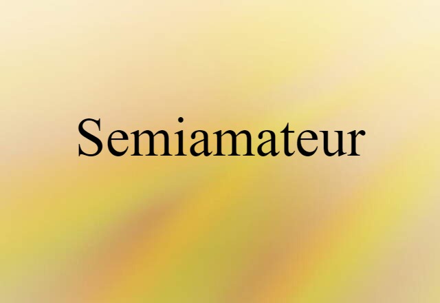 semiamateur