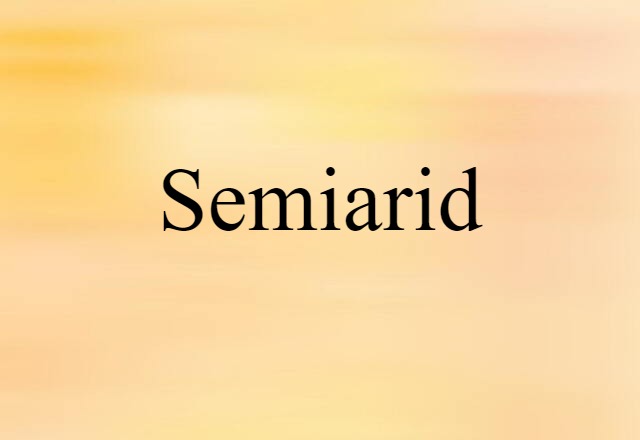 semiarid