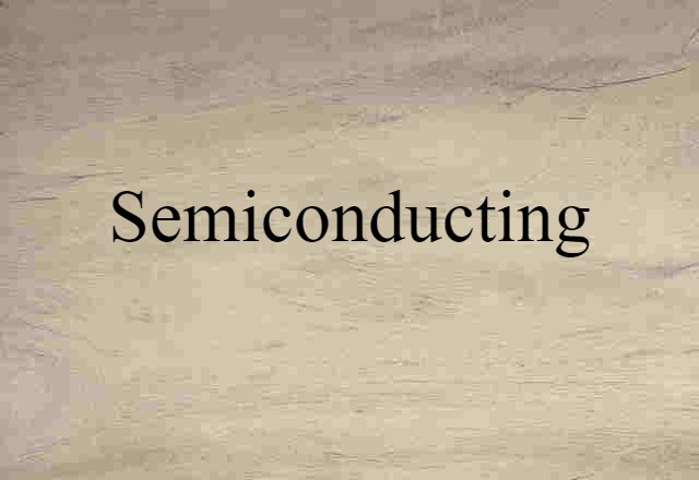 semiconducting