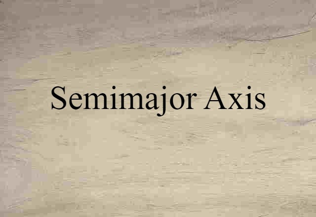 semimajor axis