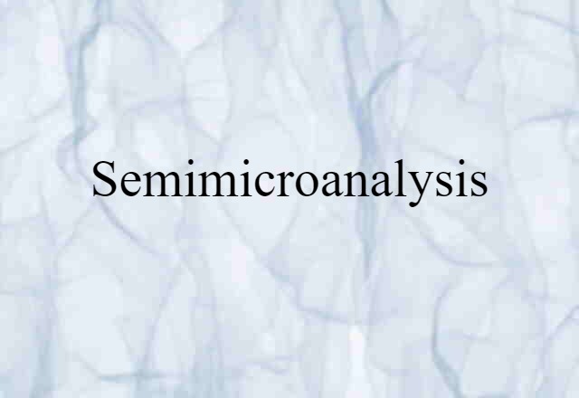 semimicroanalysis