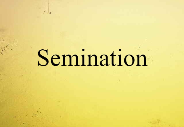 semination