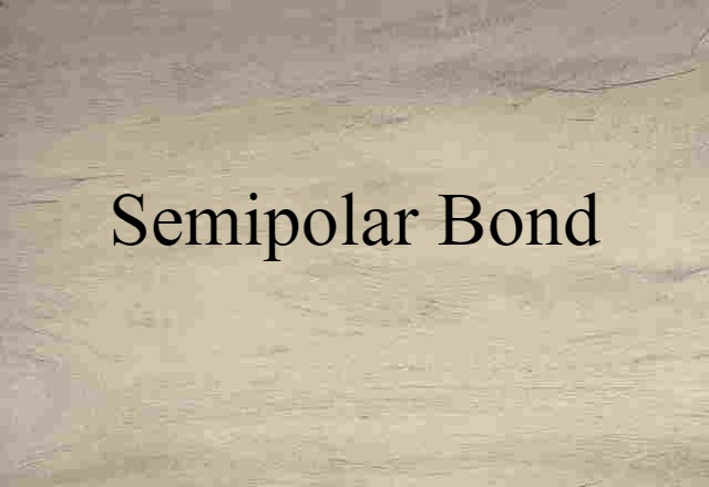 semipolar bond