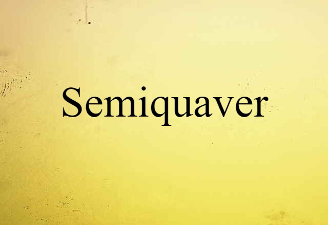 semiquaver