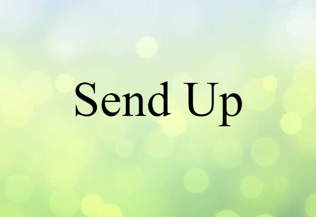 send-up