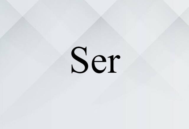 ser