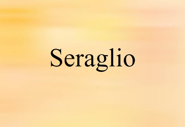 seraglio