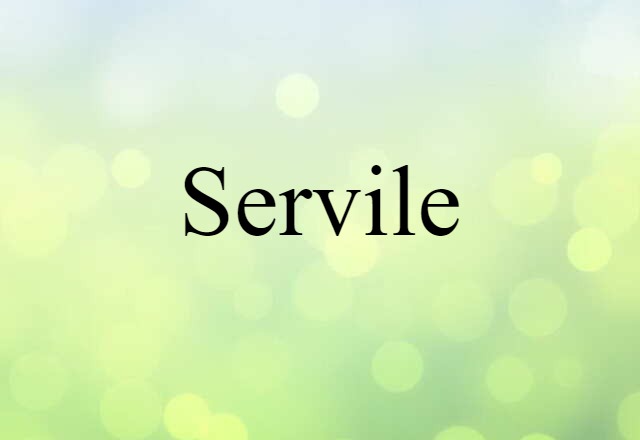 servile