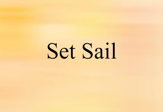 set sail