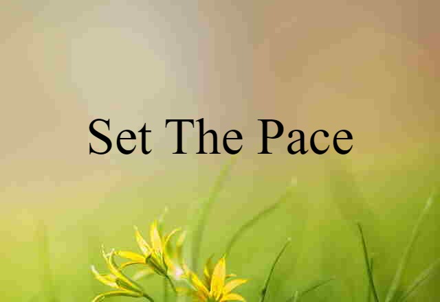 set the pace