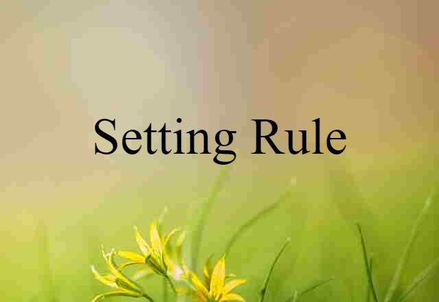 setting rule