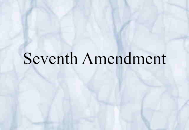 Seventh Amendment