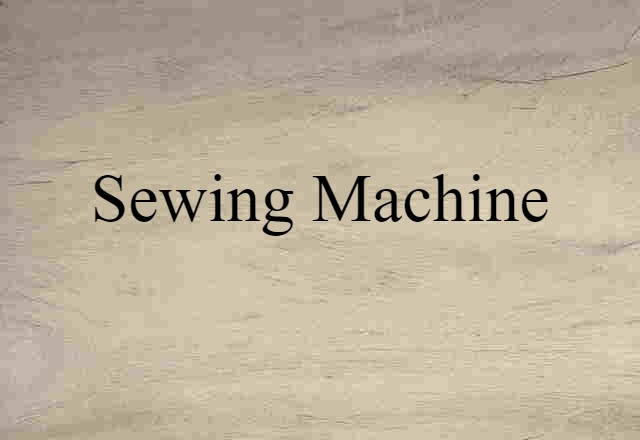 sewing machine