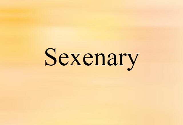 sexenary