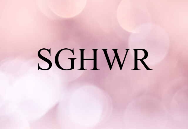 SGHWR (noun) Definition, Meaning & Examples